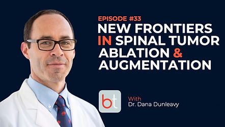New Frontiers in Spinal Tumor Ablation & Augmentation with Dr. Dana Dunleavy on the BackTable MSK Podcast