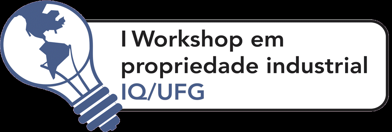 I Workshop em Propriedade Industrial – Instituto de Química/UFG em Goiânia 