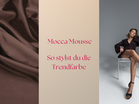 Die Pantone-Trendfarbe 2025: Mocha Mousse – So trägst du sie richtig!