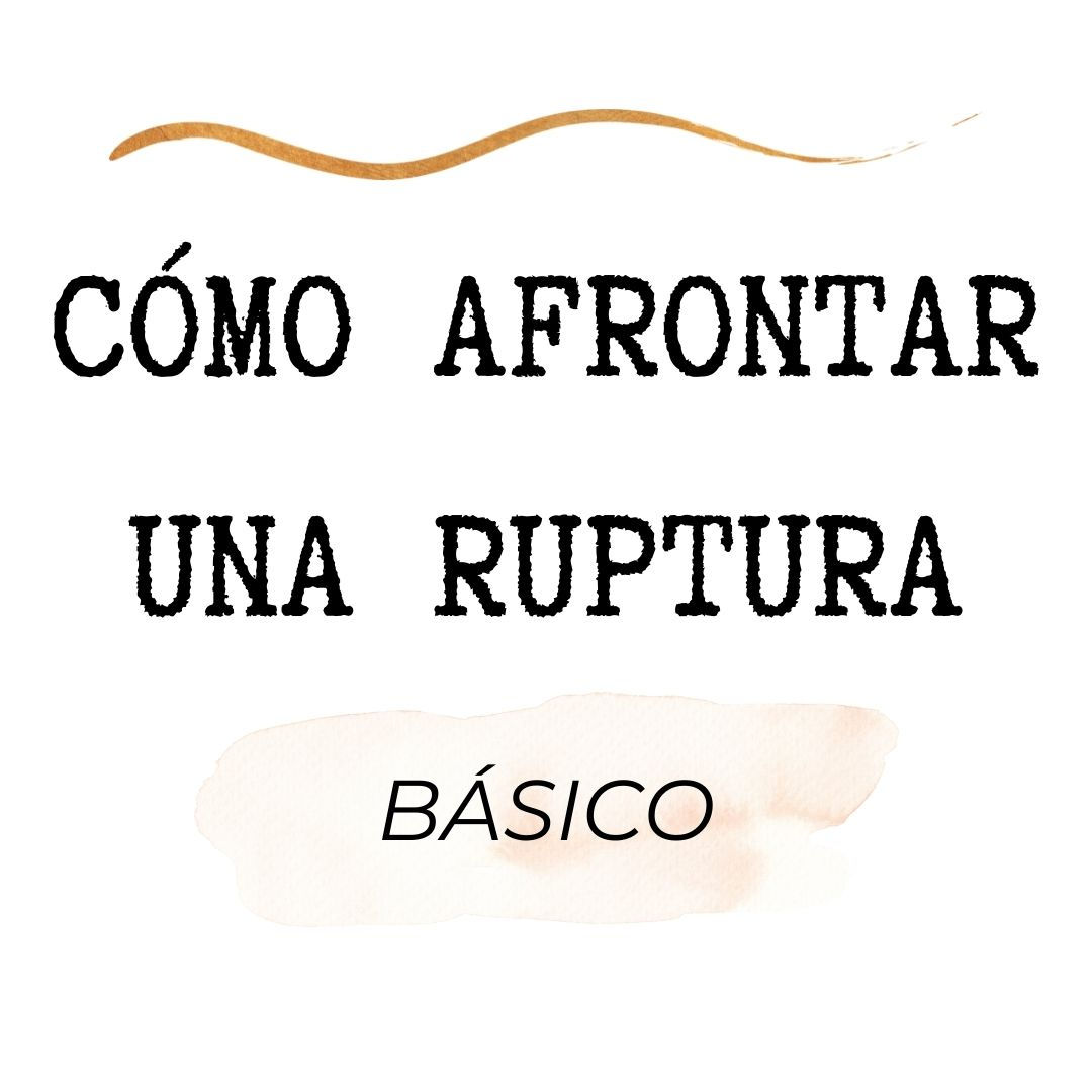 Minicurso online: Cómo afrontar una ruptura (Volverás a brillar)