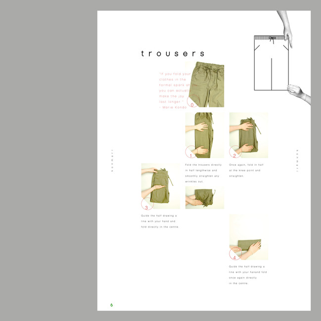 How to fold trousers.