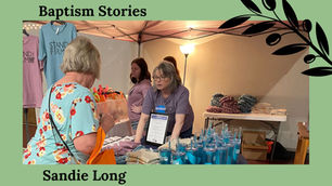 From Fear to Freedom: Sandie’s Baptism Story