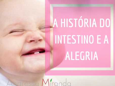 O intestino e a alegria: O que tem a ver?