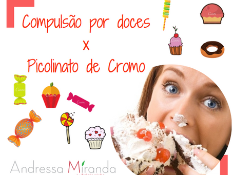 Compulsão por doces x Picolinato de cromo