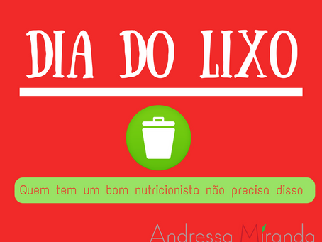 Dia do lixo não!