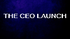 CEO Launch.png