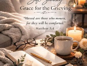 Grace For The Grieving