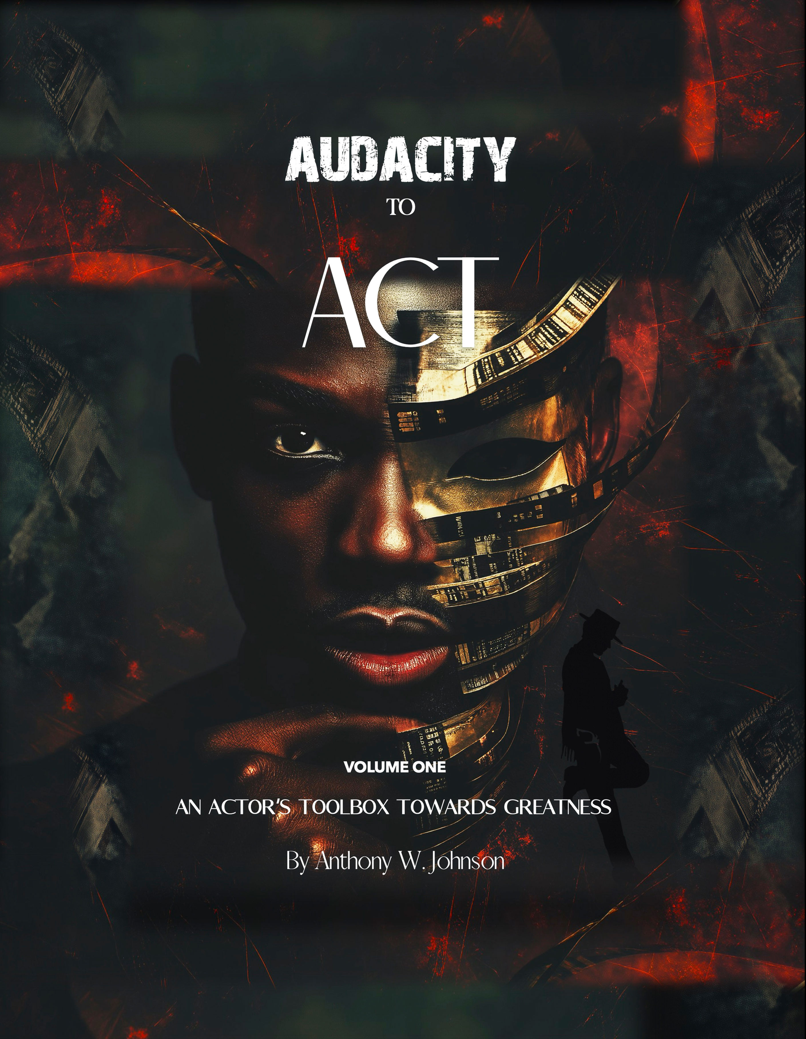 Audacity to Act Volume One