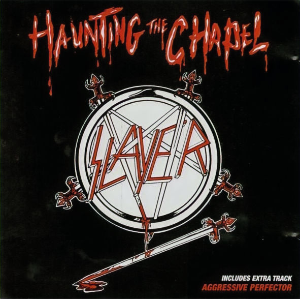 SLAYER - Haunting the Chapel - CD