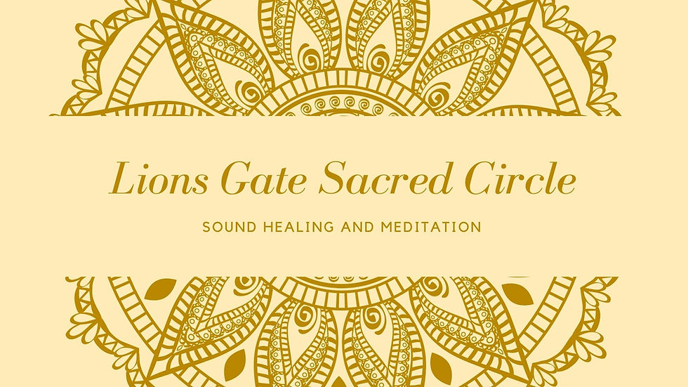 Sacred Circle - Lions Gate Meditation