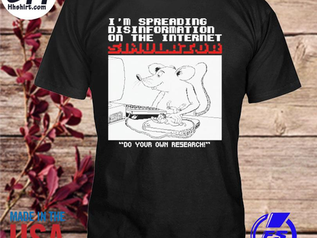 Hhshirt - I’m spreading disinformation simulator #2 shirt