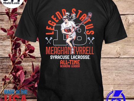 Hhshirt - Legend Status Meaghan Tyrrell Syracuse Lacrosse All time Scoring leader shirt