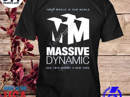 Hhshirt - Your world is our world massive dynamic 655 18th street shirt