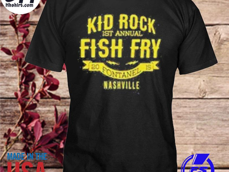 Hhshirt - Kid rock fish fry shirt