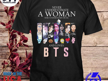 Hhshirt - Never underestimate a woman who understands music and loves BTS signatures 2023 shirt