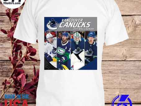 Hhshirt - Vancouver canucks 2023 team wall calendar shirt