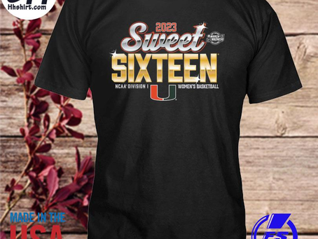 Hhshirt - Miami hurricanes women’s 2023 ncaa women’s basketball tournament march madness sweet 16 sh