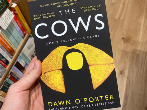 The Cows by Dawn O’Porter