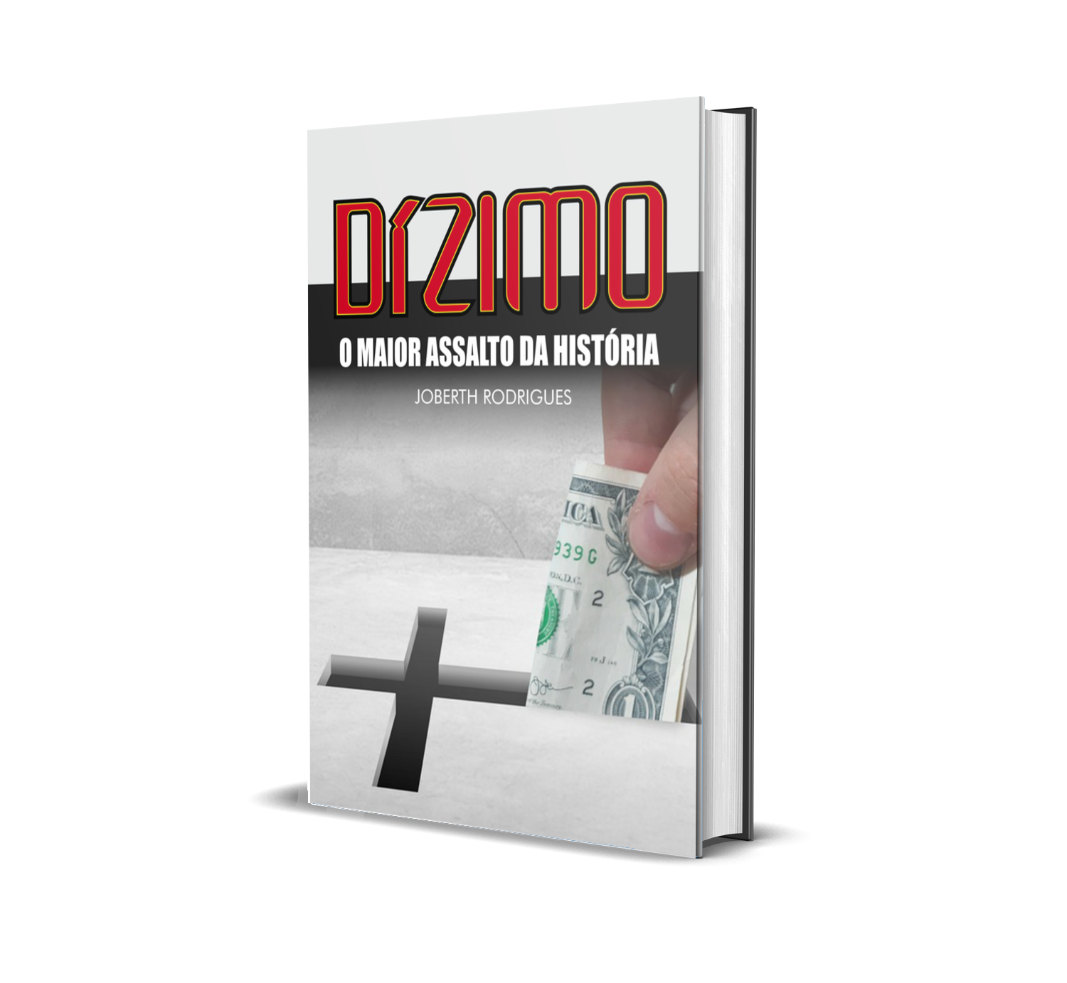 DÍZIMO - O MAIOR ASSALTO DA HISTÓRIA