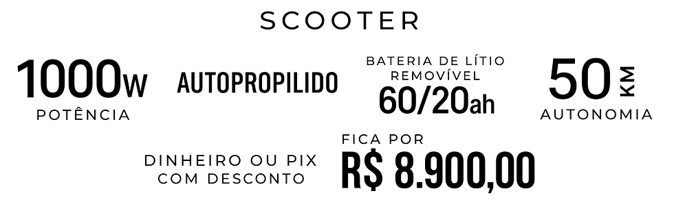 Scooter autopropelida 1000W, bateria 60/20ah e 50km de autonomia.