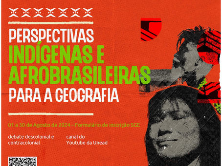 PROJETO DE EXTENSÃO: Perspectivas indígenas e afrobrasileiras para a Geografia