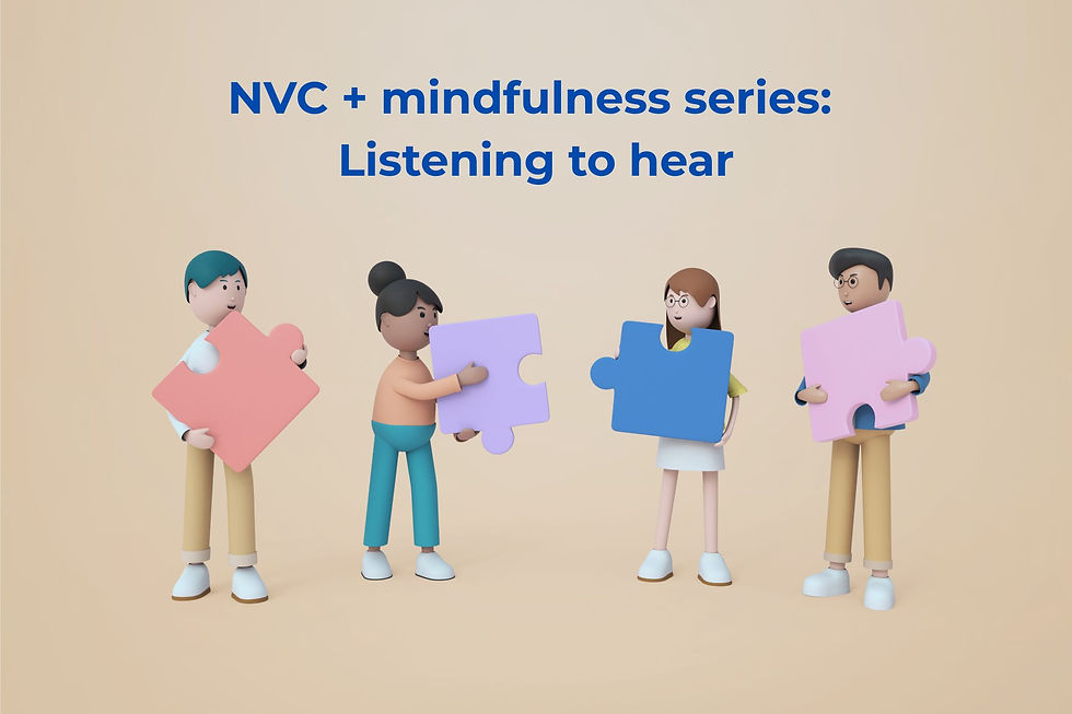 Listening to hear (NVC + mindfulness series)