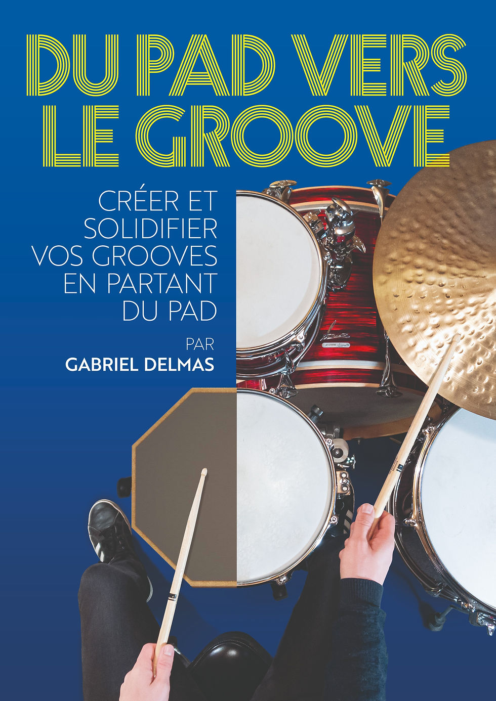 Du Pad vers le Groove