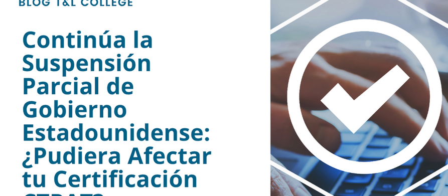 Continúa la Suspensión Parcial de Gobierno Estadounidense: ¿Pudiera Afectar tu Certificación CTPAT?