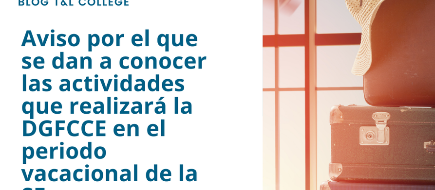 Aviso por el que se dan a conocer las actividades que realizará la DGFCCE en el periodo vacacional de la SE