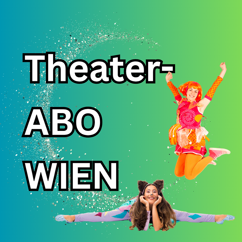 ABO LORELY-Saal Wien - 2 Vorstellungen