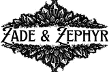 Zade & Zephyr - Home