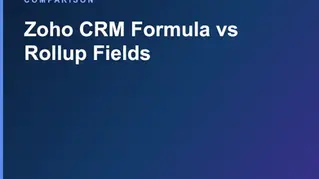 Zoho CRM formula fields vs rollup summary fields comparison title card