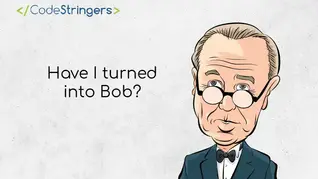 Have I turned into Bob?