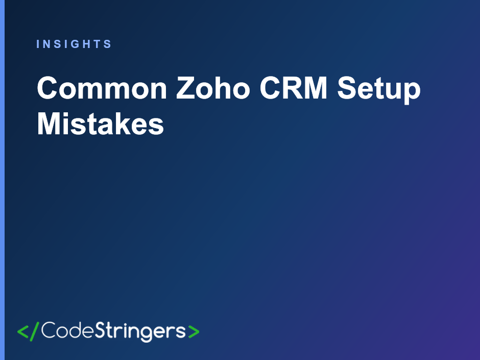 Common Zoho CRM Setup Mistakes — branded insights cover
