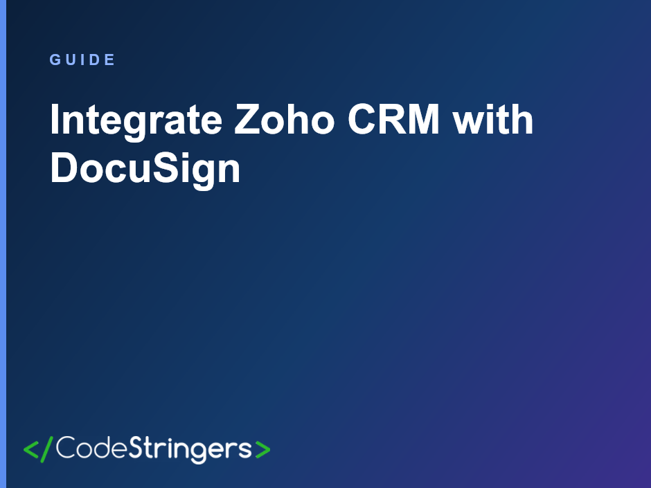 Zoho CRM deal record connected to DocuSign for e-signature on a single sales workflow