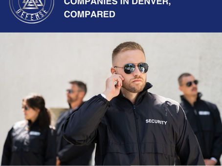 Who Are the Best-Rated Security Guard Companies in Denver?