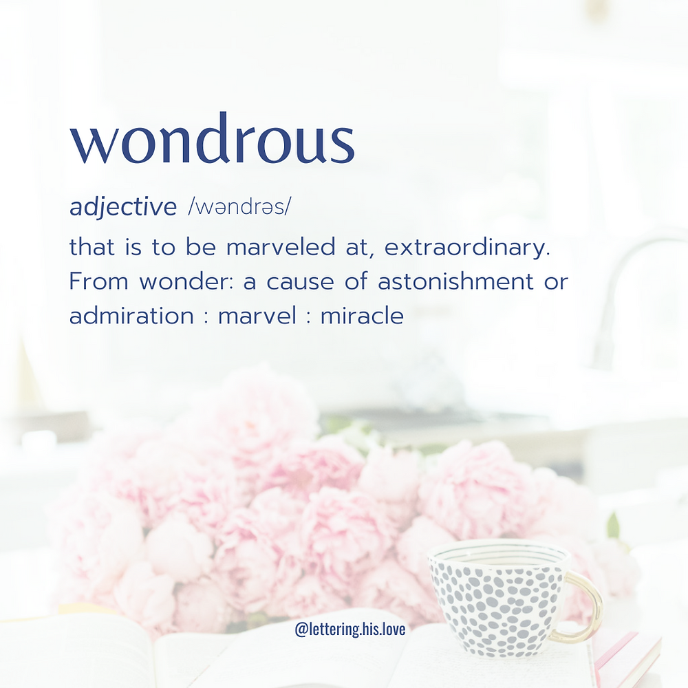 Wondrous Example Wondrous - Wednesday's Word