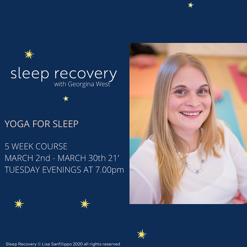 Yoga for Sleep Recovery: 5 Week Online Course