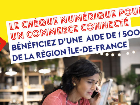 Digitalisation en Île-de-France : comment obtenir une subvention de 1500€ avec le chèque numérique ?
