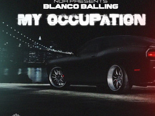 Rapper Blanco Balling Releases New Single "My Occupation" feat. Loco C & Lil Nae