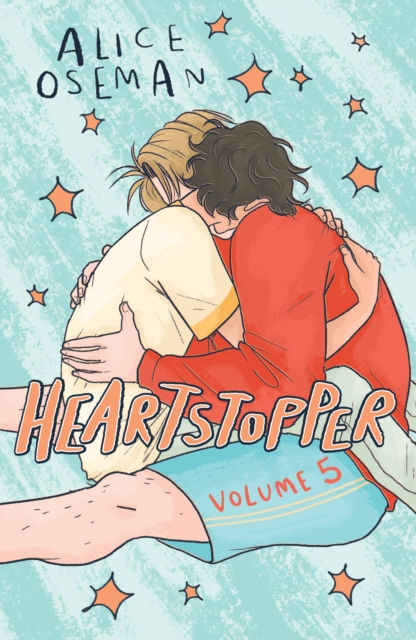 Heartstopper Volume 5 : INSTANT NUMBER ONE BESTSELLER - the graphic novel ser...