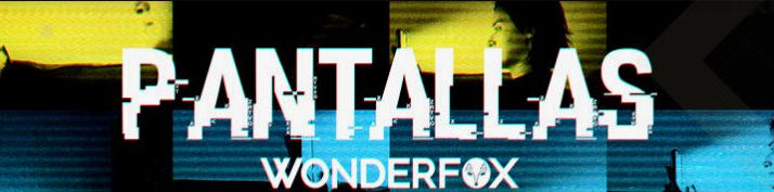 WONDERFOX, el colectivo liderado por la cantautora y productora colombiana Isabel Valencia, lanza su último sencillo, "Pantallas"