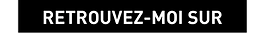 RETROUVEZ MOI SUR.png