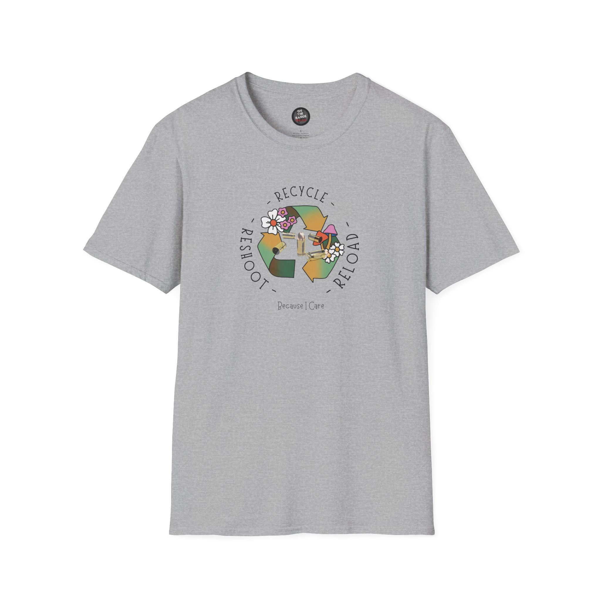 Because You Care! "Recycle" Unisex Short Sleeve T-Shirt