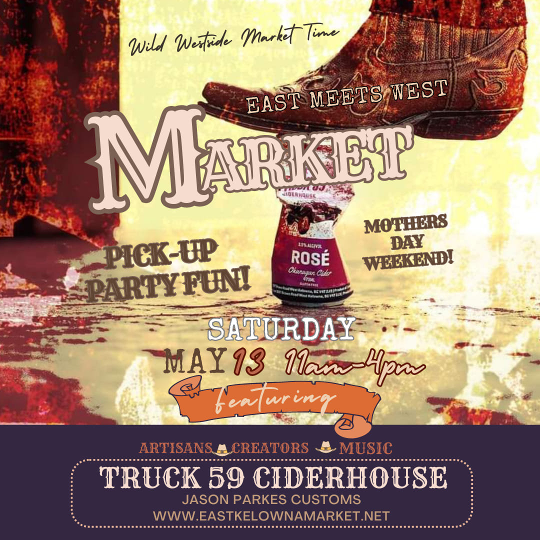 East Kelowna Market Presents East meets West at Truck '59 Ciderhouse