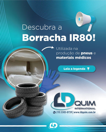 Descubra a Borracha IR80