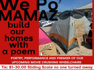 SATURDAY: Houseless/Poor Mamas Write Homes with Poems, 2025 Premiere