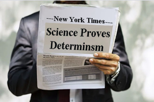 Science Prove What If Science Proves Determinism?