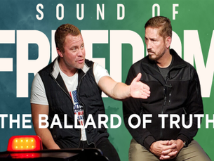 Sound of Freedom: The Ballard of Truth