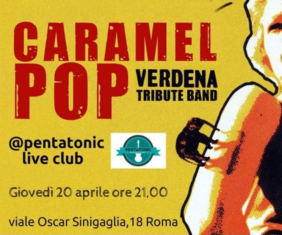 [Live Music] Caramel Pop - Verdena Tribute Band